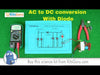 AC to DC Conversion using Diode (Full-wave rectifier)